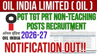 OIL INDIA LIMITED PERMANENT PGT TGT PRT OTHERS TEACHERS RECRUITMENT 2026-27 |SALARY:₹80,000 FRESHERS