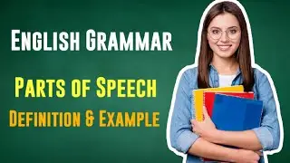Parts of Speech | English Grammar with Example | Eight Parts of Speech@knowledge base