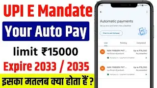 your upi mandate 15000 | upi mandate expired | upi autopay mandate 15000 | upi autopay time