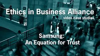 Ethics in Business Alliance - Samsung