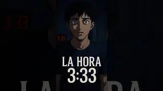 La Hora 3:33. #terror #misterio #3am #anime #paranormal #animeespa&ntilde;ol #ia
