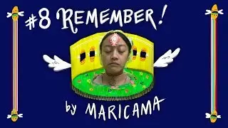 #8 REMEMBER! by MARICAMA
