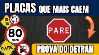 PLACAS QUE MAIS CAEM NA PROVA DO DETRAN 2026