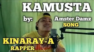 KAMUSTA | AMSTER DAMZ SONG | DAMZ BEATS | ANTIQUE RHYMES MUSIC