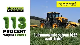DWA RAZY WIĘCEJ masy zielonej z takiego samego areału! Podsumowanie sezonu 2022 Akademii Agrihandler