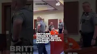 Brittanee Drexel&rsquo;s killer Ray Moody arrives for civil lawsuit