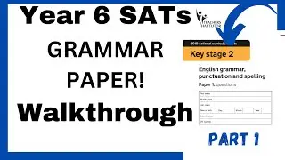 Year 6 SATs 2022/23 Grammar Walkthrough (Part 1)