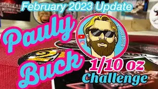 1/10 oz Gold Stacking Challenge - Feb. 2023 Update