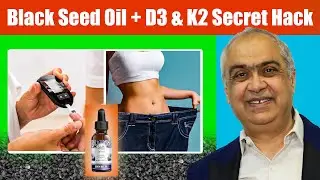 Black Seed Oil + D3 & K2 Secret Hack
