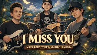 I Miss You &ndash; blink-182 | Math Rock Cover (AI-assisted) | Youth Club Audio