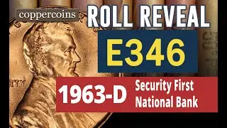 Coin Roll Hunt Reveal #E346 : 1963-D Security First National Bank