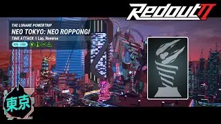 RedOut 2 - The Lunare Powertrip // Neo Tokyo: Neo Roppongi [Time Attack] Platinum Medal