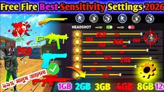 Free Fire Best Sensitivity 2026 🔥 Headshot 99% | No Recoil | All Device | 2026 সালের সেরা সেটিং