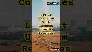 Countries With Largest Uranium Reserves #facts #science #geography #world #elements #ai #australia