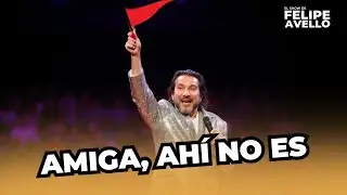 ''Amiga, ahí no es'' - #FelipeAvello en vivo desde Teatro Nescafé de las Artes 2023