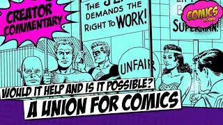Is it possible for creators in comics to form a union?