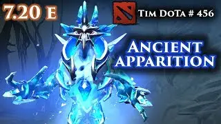 Dota 2 Ancient Apparition | 7.20e | Tim Dota 456