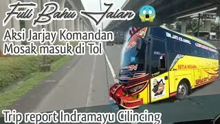 Sang Aktor Bahu Jalan 😱🤟 || Trip Report Jarjay komandan Indramayu - Cilincing.