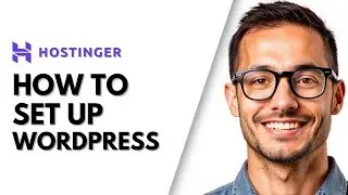 How to Set Up WordPress on Hostinger - Step-by-Step Guide