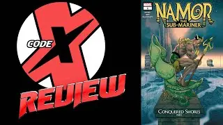 Code-X Reviews: Namor: Conquered Shores