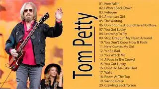 Tom Petty Greatest Hits Collection Full Album 2018 - Best Of Tom Petty 2018