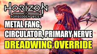 Dreadwing Override (Metal Fang, Primary Nerve, Circulator) | Horizon Forbidden West