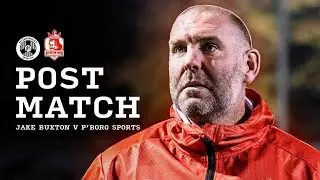 POST MATCH | Jake Buxton vs Peterborough Sports (A) | National League North | 2025/26