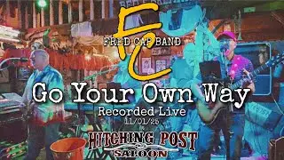 Go Your Own Way - Fred Cap Band at The Hitching Post 11/01/25