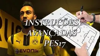 Aprenda malandramente tudo sobre Instruções avançadas e táticas no PES17 | Se Liga, PLAY!