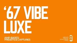 '67 Vibe Luxe Tone Match Patch Demo (Line 6 Helix, Stomp, POD Go)