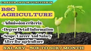 Bsc Agriculture🌱Degree All  Information in Detail📚Degree Duration|Scope|Career|Salary #agriculture