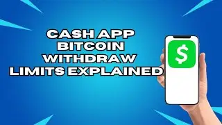 Объяснение лимитов на вывод биткоинов в Cash App
