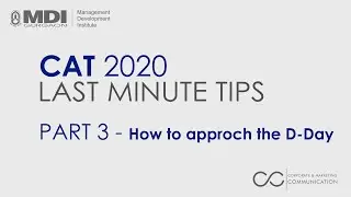 CAT 2020: Last Minute Tips | Part 3: D-Day Strategy