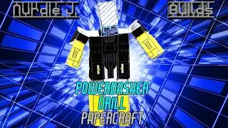 Powerdasher Drill Papercraft | Nurdie J. Builds
