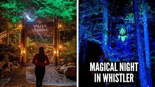 WE TRIED WHISTLER'S MAGICAL ATTRACTION: Explore Vallea Lumina in Whistler BC // Nat and Max