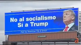 Cubanos Pagan Valla Publicitaria a Favor de Trump en Miami