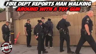 Fire Dept Reports Man Walking Around with (Toy) Gun | Copwatch