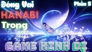 Game kinh dị: Hanabi cô ấy điên rất chuyên nghiệp | Phần 5 | Rino