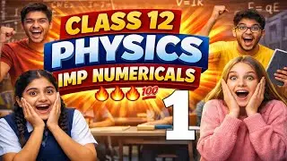 पढ़ लो बाबू.&hellip;Pre Board & Board Exam 2026 🔥 | Physics IMP Numericals 💯 | Must Do Questions