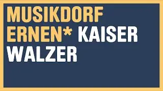 Einstudierung &laquo;Kaiserwalzer&raquo; op. 437 von Johann Strauss (Sohn)