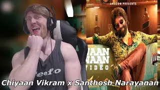 Mahaan - Naan Naan Video | Chiyaan Vikram x Santhosh Narayanan &bull; Reaction By Foreigner