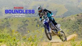 Boundless: Ryan Villopoto & Max Miller Explore Infinite Terrain