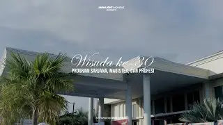 Highligt Wisuda Sarjana dan Pascasarjana XXX Universitas Muhammadiyah Kendari