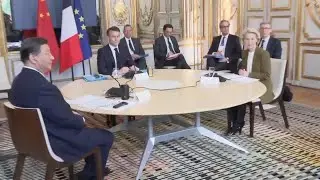 Macron and Von der Leyen meet China's Xi Jinping in Paris