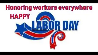 Labor Day Greeting & Inspiring Quotes