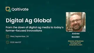 Digital Ag Global Podcast, Andrew Bawden, The Evolution of Ag Media