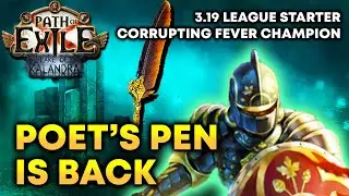 Champion of the Poet's Pen | Corrupting Fever Champion 3.19
