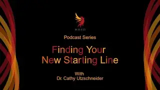 Introduction: Finding Your New Starting Line with Dr. Cathy Utzschneider and Scott Eriksson