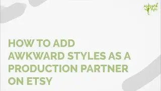 How to add Awkward Styles as a production partner on Etsy | Print on Demand Tutorial [2023]