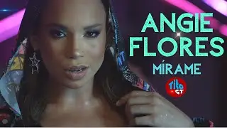 Gran estreno de Angie Flores, M&iacute;rame es su nuevo sencillo y video Oficial!